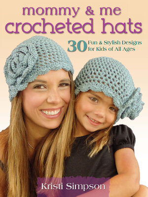 cover image of Mommy & Me Crocheted Hats